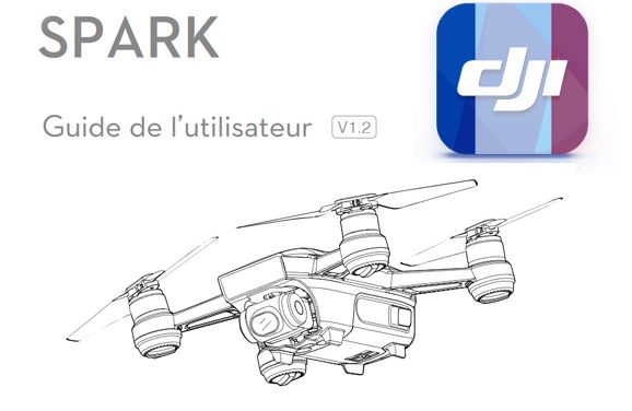 DJI Spark la notice complète en français est disponible !