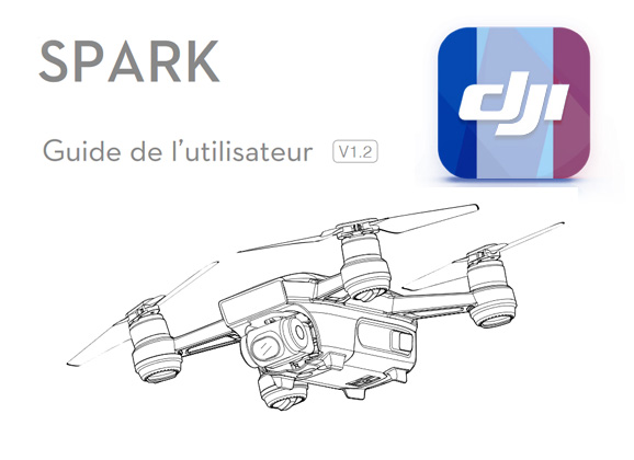 DJI Spark la notice complète en français est disponible !<span class="wtr-time-wrap block after-title"><span class="wtr-time-number">2</span> minutes de lecture</span>