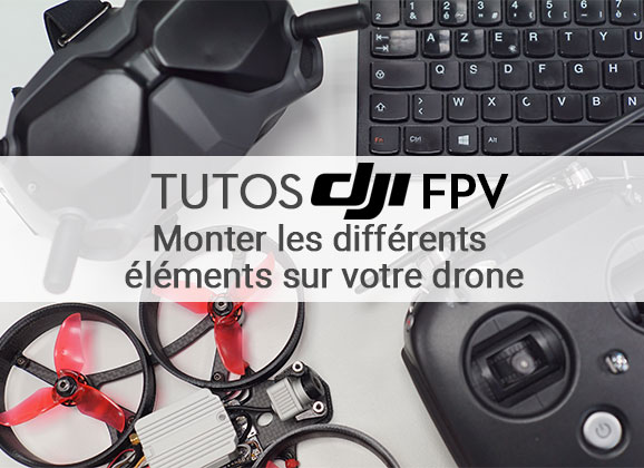 Tuto DJI FPV : Montage de l’unité aérienne sur votre drone<span class="wtr-time-wrap block after-title"><span class="wtr-time-number">3</span> minutes de lecture</span>