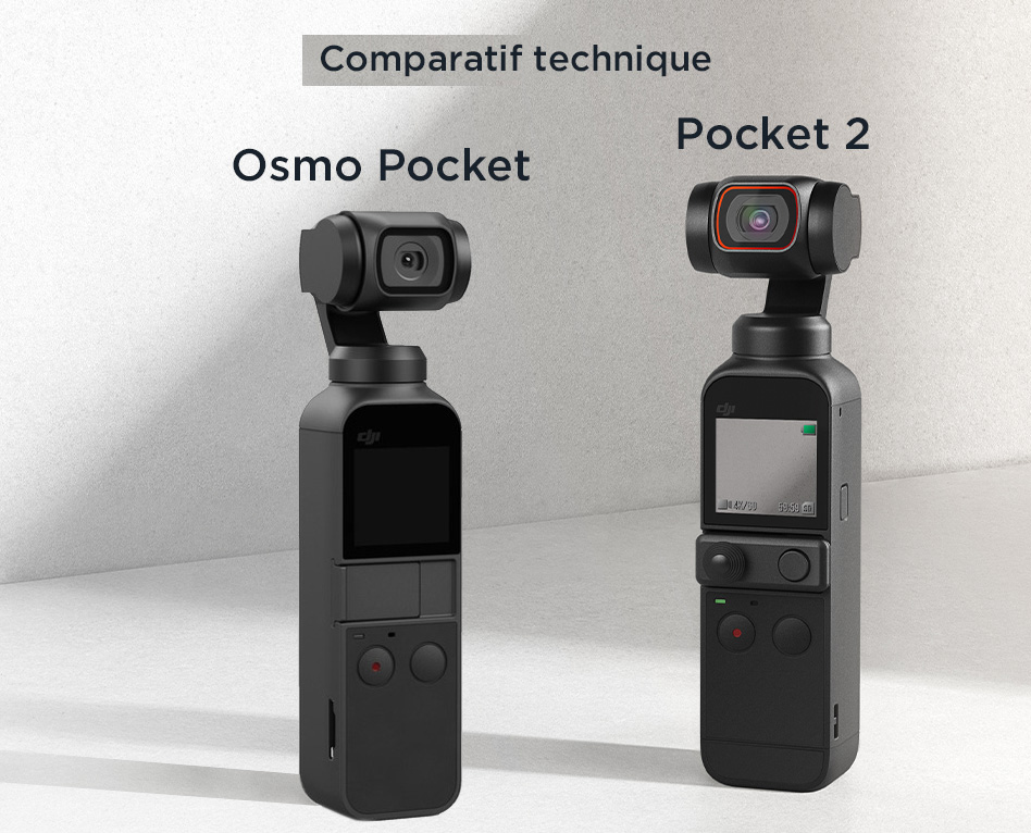 Comparatif technique DJI Pocket 2 contre Osmo Pocket