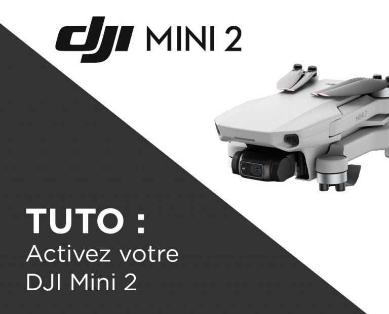Activer le DJI Mini 2 : procédure d'activation