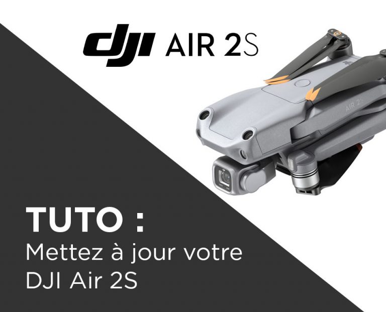 Mise à jour du DJI Air 2S