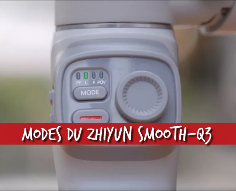 Les modes du Zhiyun Smooth-Q3