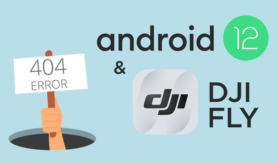 Android 12 et DJI Fly