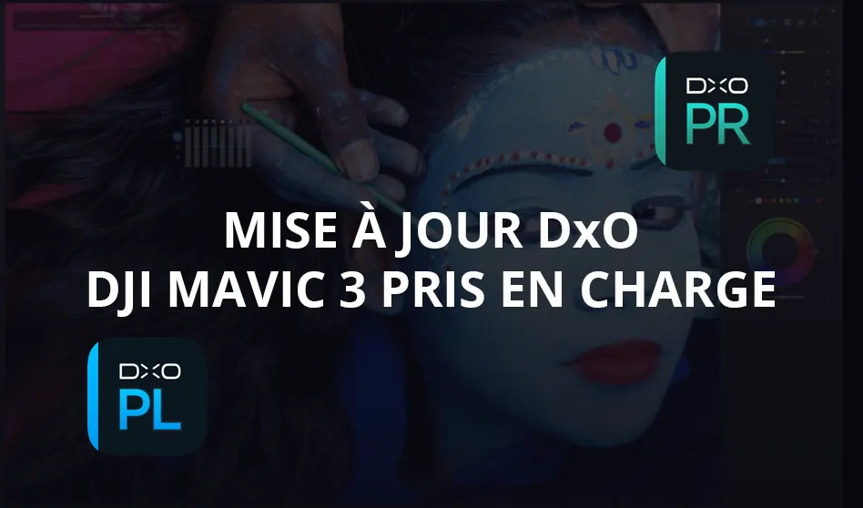 Les drones DJI Mavic 3 et Mavic 3 Cine pris en charge par DxO !