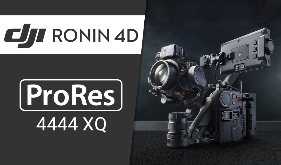 Mise à jour DJI Ronin 4D : ProRes 4444 XQ enfin disponible et nombreuses améliorations