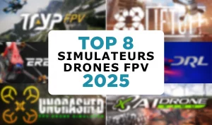 TOP 8 des simulateur drones fpv