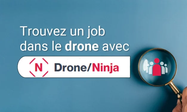Drone/Ninja : le site de référence pour trouver un job dans le drone