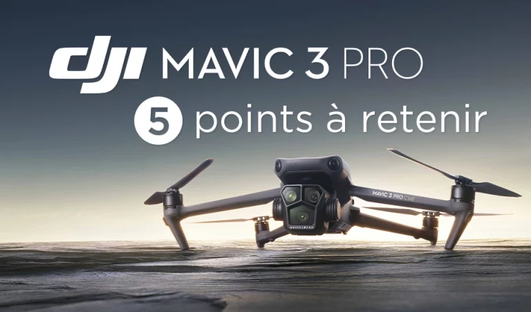 DJI Mavic 3 Pro présentation