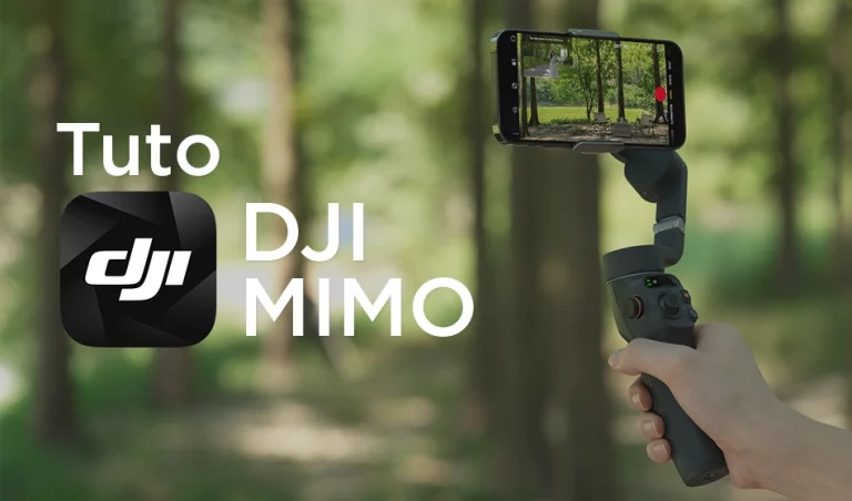 Tuto DJI Mimo et Osmo Mobile