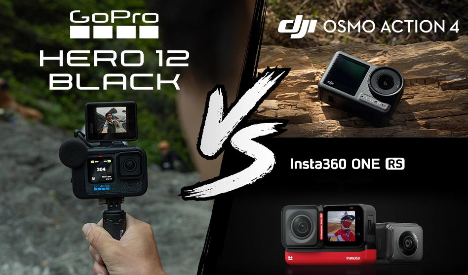 GoPro Hero12 Black vs. DJI Osmo Action 4 vs. Insta360 ONE RS