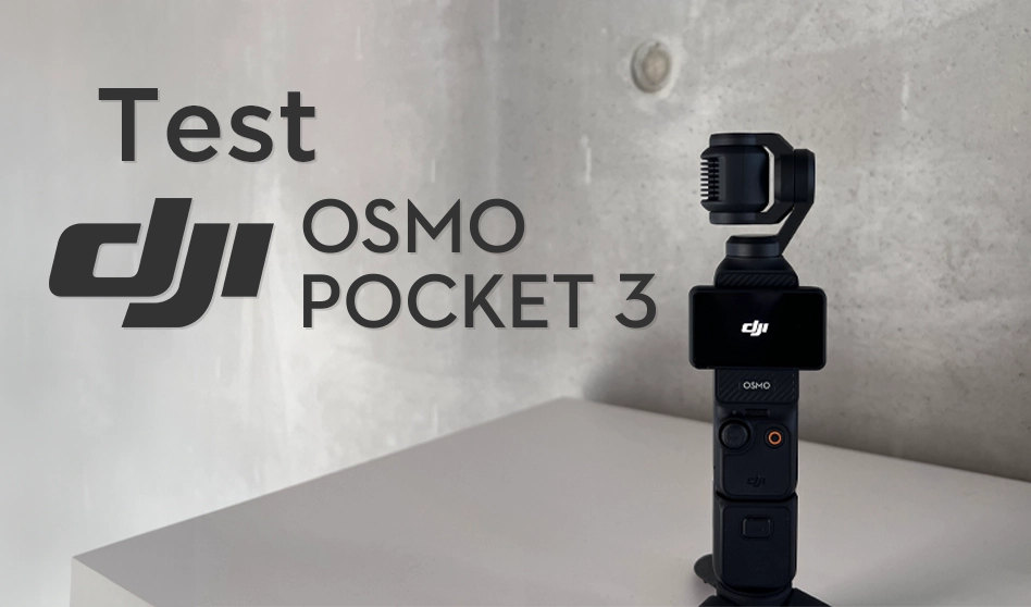 Test caméra DJI Osmo Pocket 3
