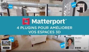 Matterport 4 plugins pour améliorer vos espaces 3D
