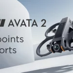Les 5 points forts du DJI Avata 2