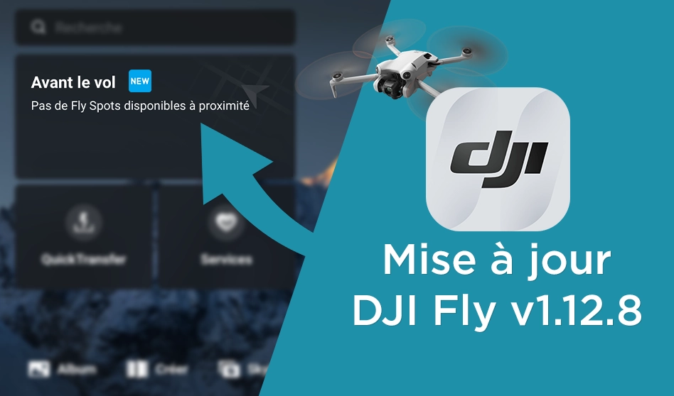 Tout sur la mise à jour DJI Fly v.1.12.8