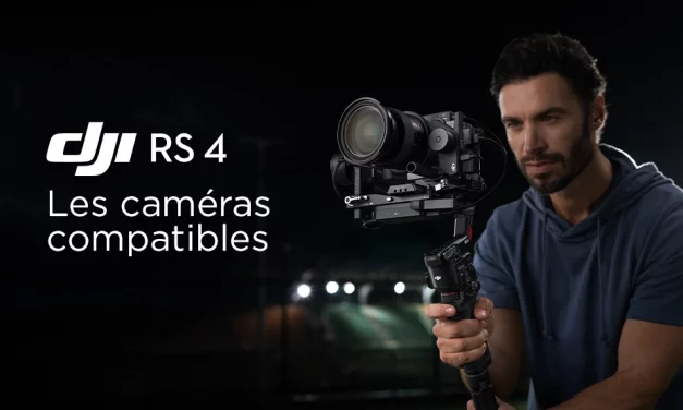 DJI RS 4 : quels sont les caméras compatibles ?