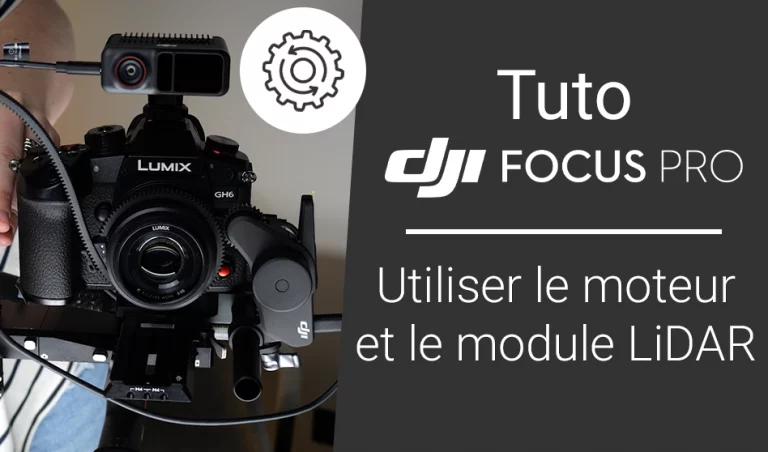 Tuto DJI Focus Pro