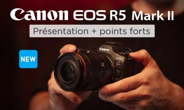 Canon EOS R5 Mark II : présentation et points forts