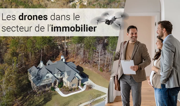 Les drones dans le secteur de l'immobilier