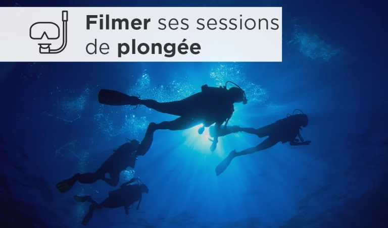 Filmer ses sessions de plongée : astuces et conseils