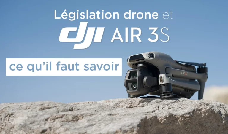 La législation drone et le DJI Air 3S