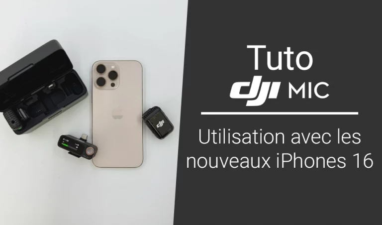 Tuto DJI Mic : utilisation avec les iPhone 16