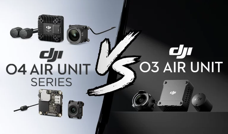 Comparatif DJI O4 Air Unit vs O3 Air Unit