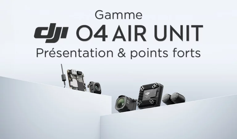 Présentation DJI O4 Air Unit et points forts