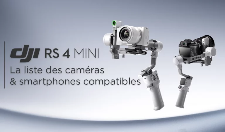 Compatibilité DJI RS 4 Mini : boîtiers hybrides, caméras & smartphones