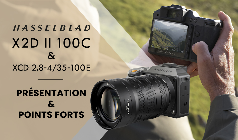 Présentation Hasselblad : Boîtier X2D II 100C & Objectif XCD 35-100E<span class="wtr-time-wrap block after-title"><span class="wtr-time-number">7</span> minutes de lecture</span>