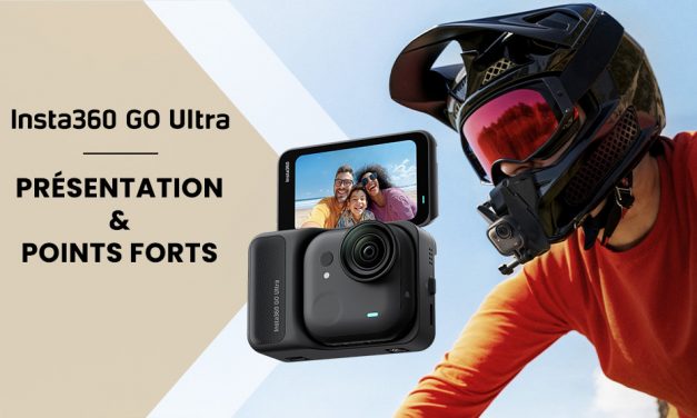 Présentation Insta360 GO Ultra : la caméra compacte pour tous vos instants