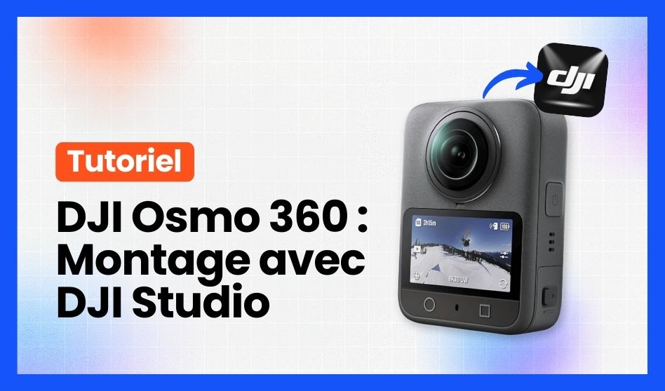 Tuto DJI Studio : montage vidéo DJI Osmo 350 sur un PC/Mac