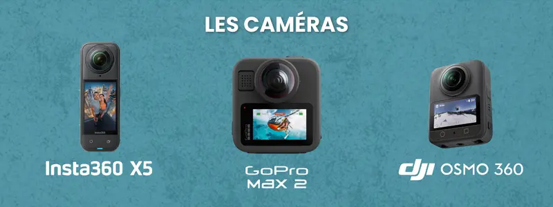 Les caméras de ce comparatif : GoPro Max 2, Insta360 X5, DJI Osmo 360