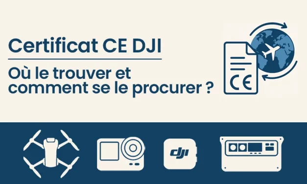 Où trouver le certificat CE d’un produit DJI et comment se le procurer ?