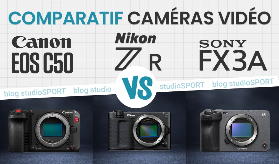 Comparatif Canon EOS C50, Nikon ZR et Sony FX3A